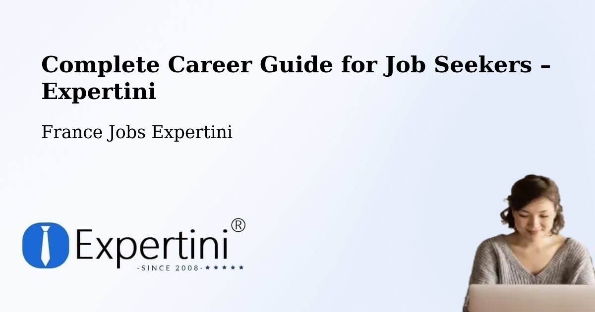 Career Guide for Job Seekers – Écully - Écully, France Jobs Expertini