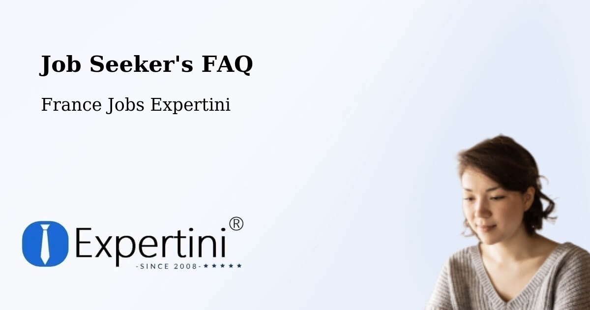 Job Seeker FAQ – Écully - France Jobs Expertini