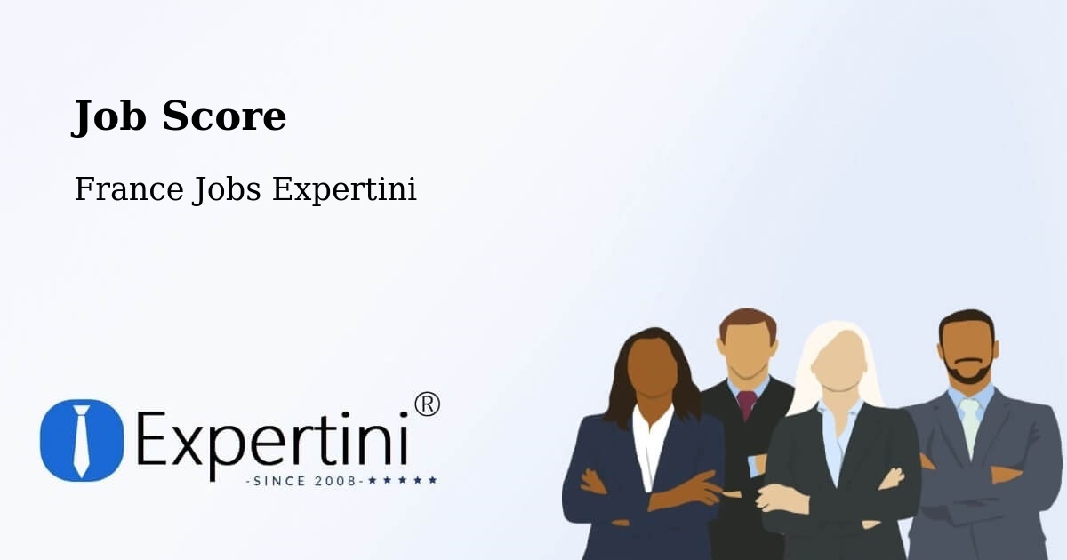 Job Score & Job Description Score Tool – Écully - France Jobs Expertini