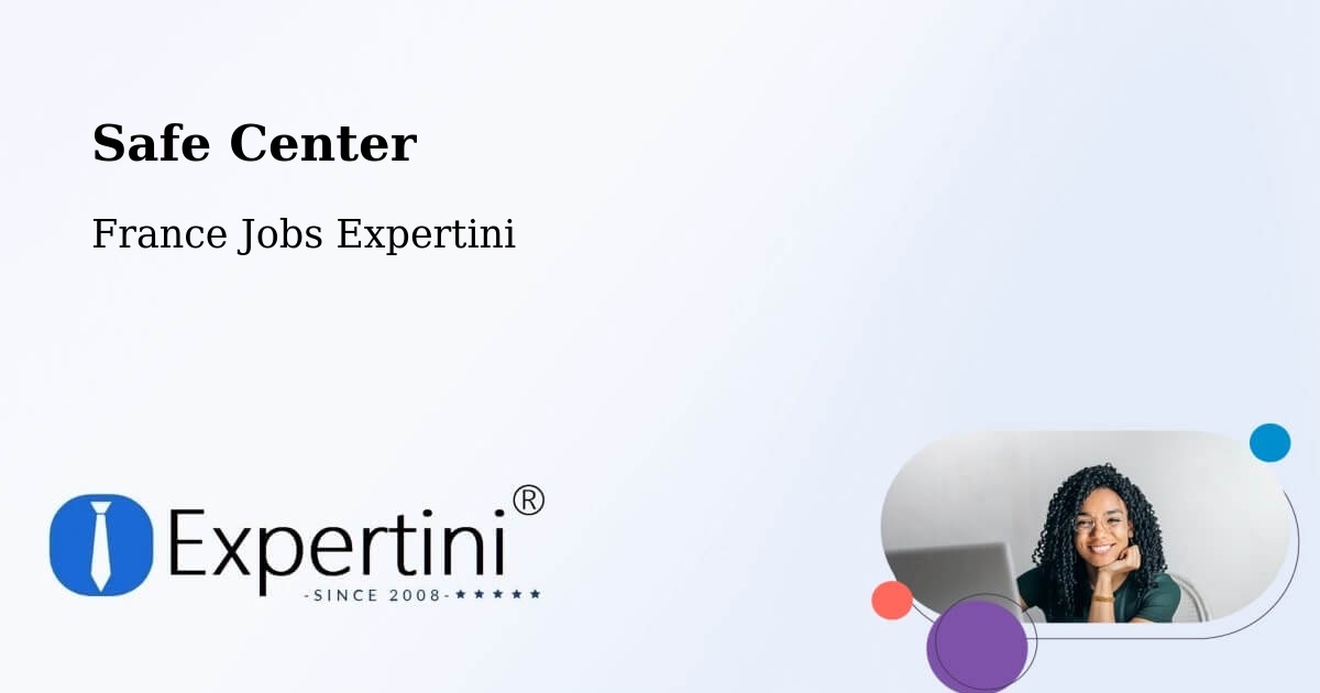 Safety Center – Écully - France Jobs Expertini